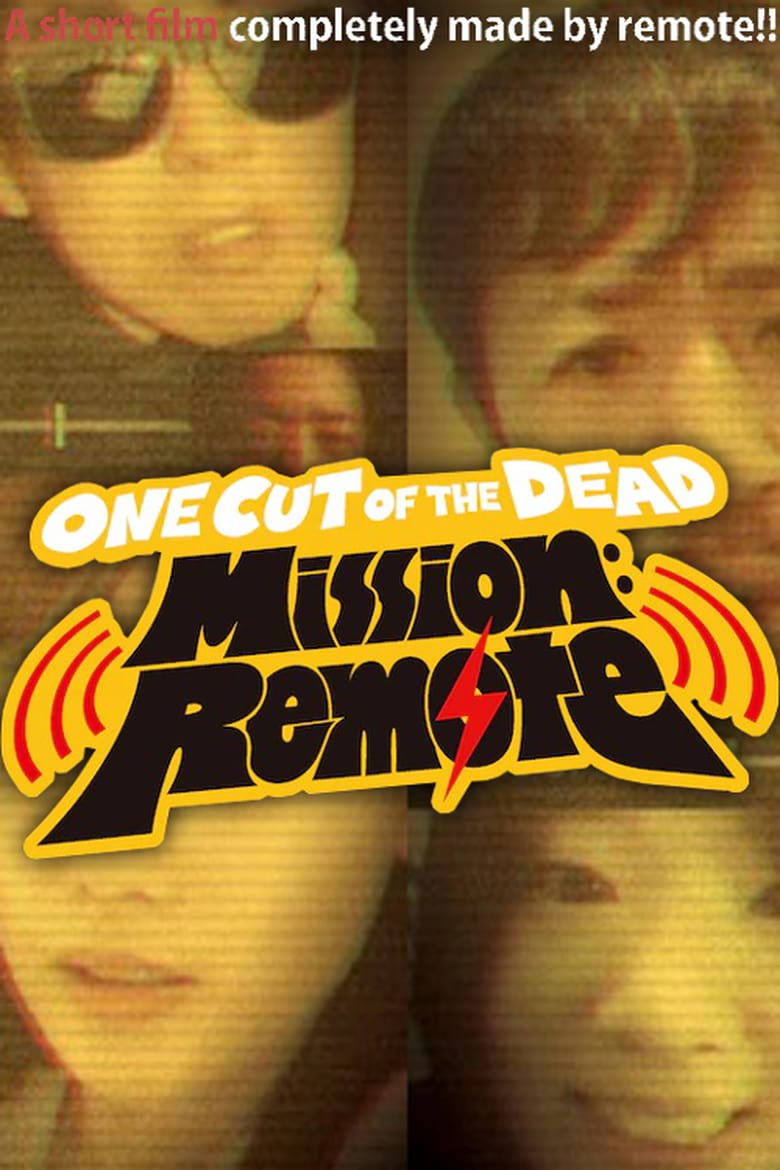 One Cut of the Dead Mission: Remote (2020)