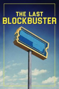 The Last Blockbuster (2020)