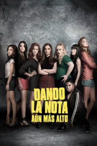 Dando la nota: aún más alto (2015)