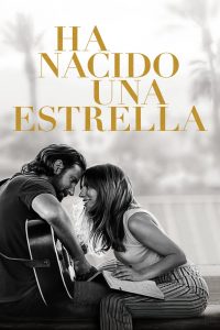 Ha nacido una estrella (2018)