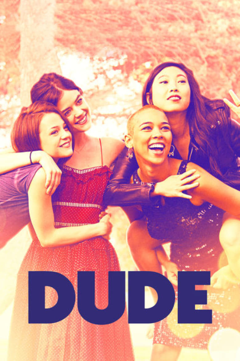 Dude: así es la vida (2018)