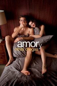 Amor y otras drogas (2010)