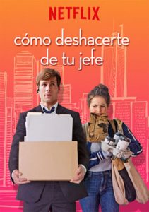 Cómo deshacerte de tu jefe (2018)