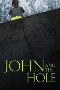 John and the Hole (2021)