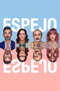 Espejo, espejo (2022)