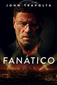 The Fanatic (2019)