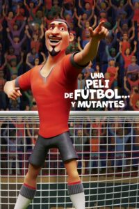 La peli del fútbol (2022)