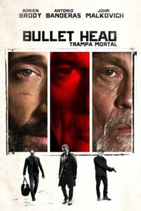 Bullet Head: Trampa mortal (2017)