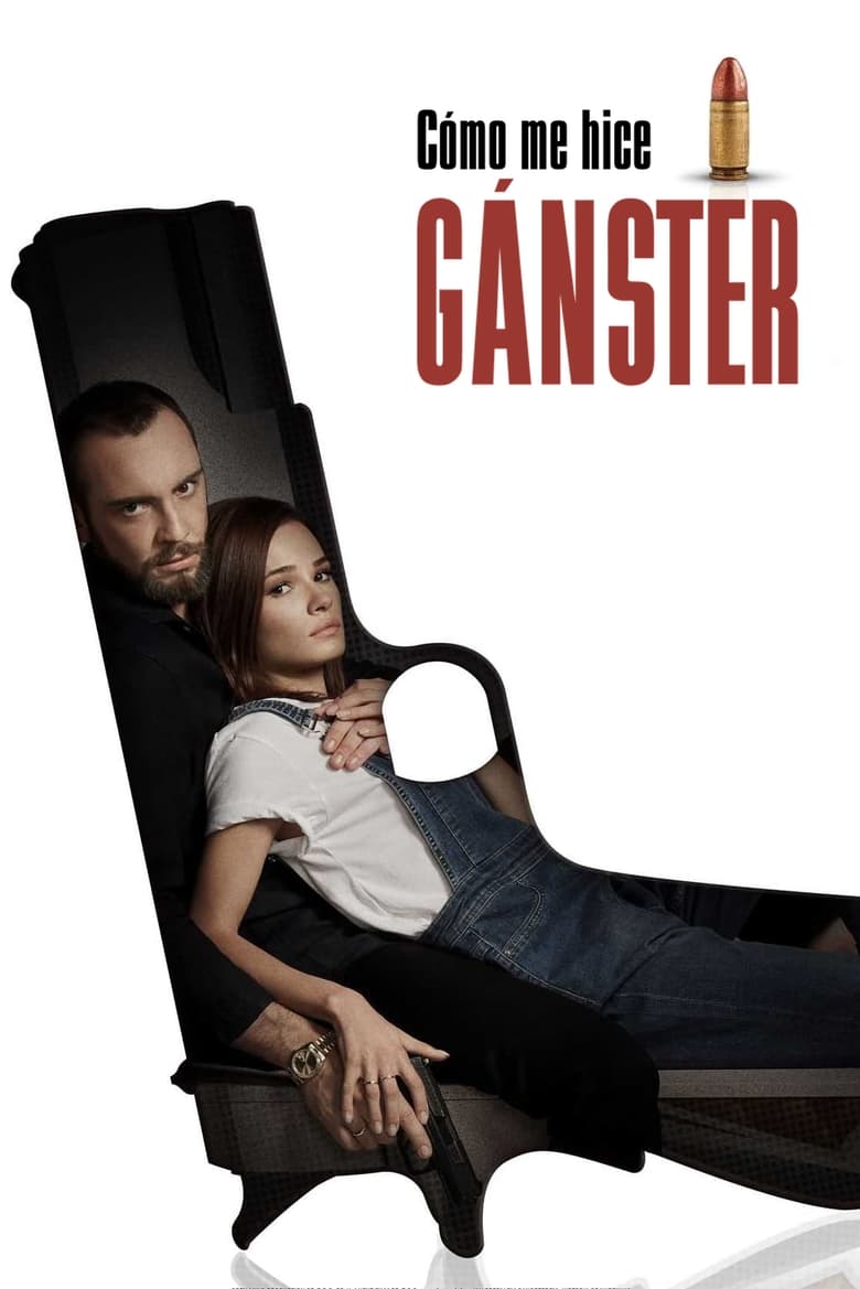 Cómo me convertí en un gánster (2019)