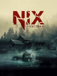 Nix: La Entidad (2022)